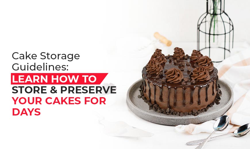 Cake Storage Guidelines